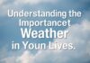 Hava Durumunun Bizim Yaşamımızda Önemini Anlamak Understanding the Importance of Weather in Our Lives