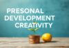 Kişisel Gelişim ve Yaratıcılık: Hayatınızı Değiştiren Adımlar Personal Development and Creativity: Steps to Transform Your Life